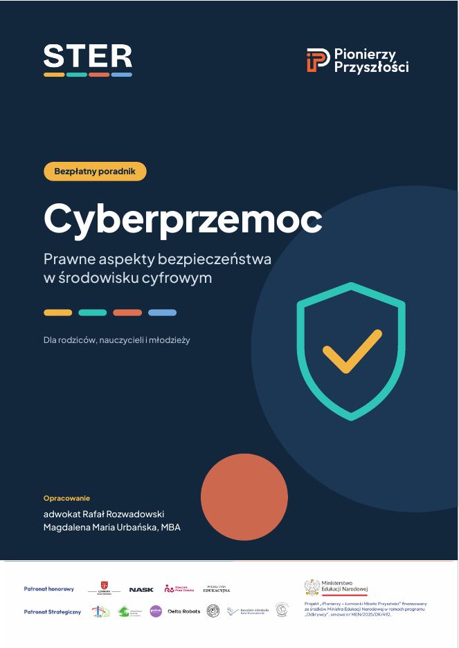 Okładka bezpłatnego poradnika Cyberprzemoc. Prawne aspekty bezpieczeństwa w środowisku cyfrowym